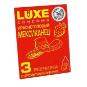 Презервативы с клубничным ароматом  Красноголовый мексиканец  - 3 шт. - Luxe - купить с доставкой в Красноярске
