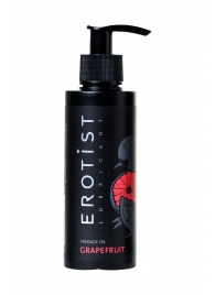 Массажное масло Erotist GRAPEFRUIT с ароматом грейпфрута - 150 мл. - Erotist Lubricants - купить с доставкой в Красноярске