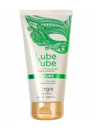 Интимный гель на водной основе Lube Tube Nature - 150 мл. - ORGIE - купить с доставкой в Красноярске