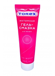 Гель-смазка на водной основе For Women - 100 мл. - Torex - купить с доставкой в Красноярске