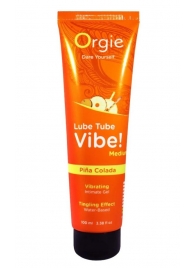 Гель с эффектом вибрации Lube Tube Vibe Medium Pina Colada - 100 мл. - ORGIE - купить с доставкой в Красноярске