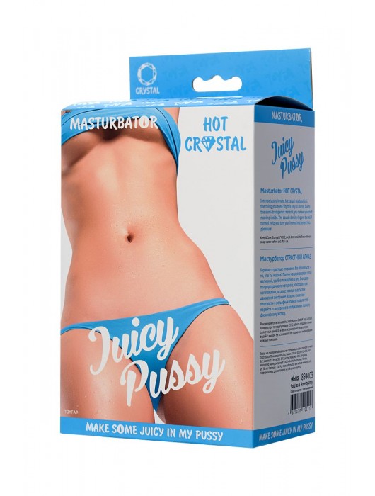 Прозрачный реалистичный мастурбатор Juicy Pussy Hot Crystal - ToyFa - в Красноярске купить с доставкой